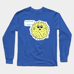 Panicked Puffer Fish Long Sleeve T-Shirt